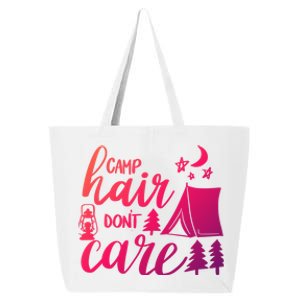 Camp Hair Dont Care Camping Hiking Mountaineering Gift 25L Jumbo Tote