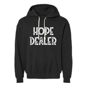 Cute Hope Dealer Uplifting Graphic Positive Garment-Dyed Fleece Hoodie