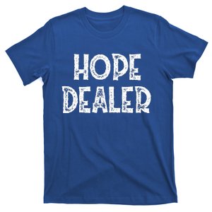 Cute Hope Dealer Uplifting Graphic Positive T-Shirt