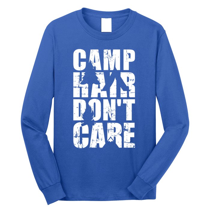 Camp Hair Dont Care Camping Gift Long Sleeve Shirt