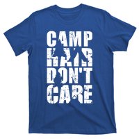 Camp Hair Dont Care Camping Gift T-Shirt