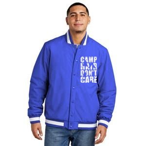 Camp Hair Dont Care Camping Gift Insulated Varsity Jacket