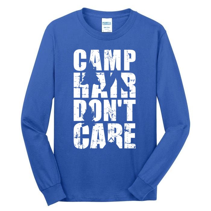 Camp Hair Dont Care Camping Gift Tall Long Sleeve T-Shirt