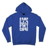 Camp Hair Dont Care Camping Gift Tall Hoodie