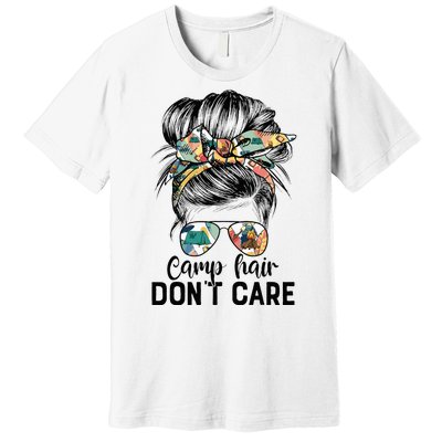 Camp Hair DonT Care Messy Hair Woman Glasses Life Premium T-Shirt