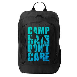 Camp Hair Dont Care Camping Gift City Backpack