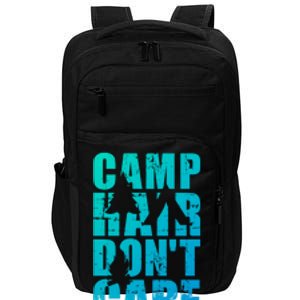 Camp Hair Dont Care Camping Gift Impact Tech Backpack