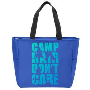 Camp Hair Dont Care Camping Gift Zip Tote Bag