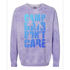 Camp Hair Dont Care Camping Gift Colorblast Crewneck Sweatshirt