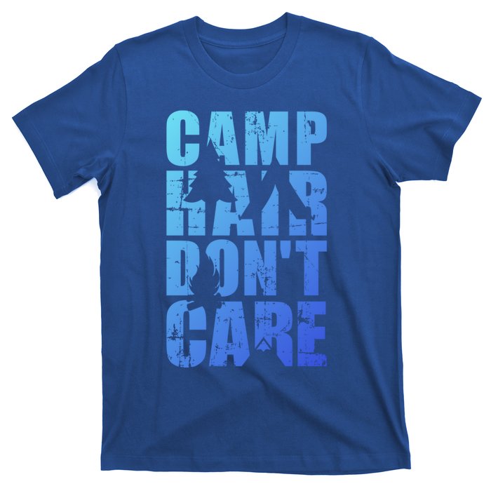 Camp Hair Dont Care Camping Gift T-Shirt