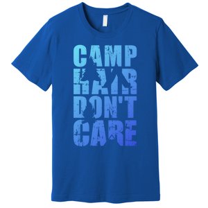 Camp Hair Dont Care Camping Gift Premium T-Shirt