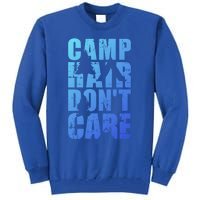 Camp Hair Dont Care Camping Gift Tall Sweatshirt