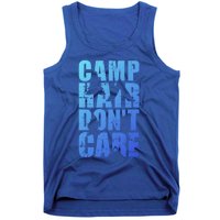 Camp Hair Dont Care Camping Gift Tank Top