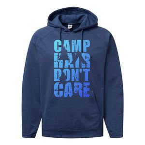 Camp Hair Dont Care Camping Gift Performance Fleece Hoodie