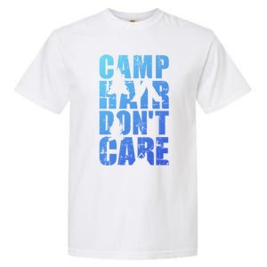 Camp Hair Dont Care Camping Gift Garment-Dyed Heavyweight T-Shirt