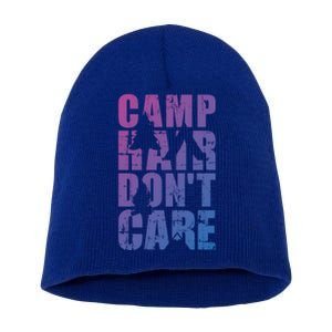 Camp Hair Dont Care Camping Gift Short Acrylic Beanie