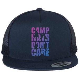 Camp Hair Dont Care Camping Gift Flat Bill Trucker Hat