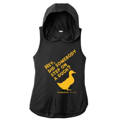 Caddyshack Hey Did Somebody Step On A Duck Ladies PosiCharge Tri-Blend Wicking Draft Hoodie Tank