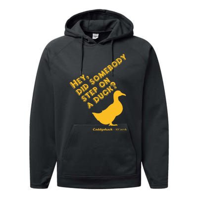 Caddyshack Hey Did Somebody Step On A Duck Performance Fleece Hoodie