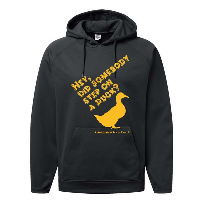 Caddyshack Hey Did Somebody Step On A Duck Performance Fleece Hoodie