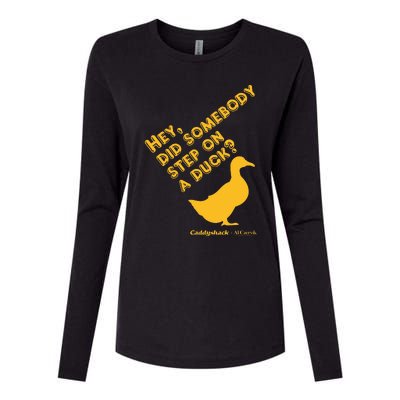 Caddyshack Hey Did Somebody Step On A Duck Womens Cotton Relaxed Long Sleeve T-Shirt