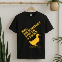 Caddyshack Hey Did Somebody Step On A Duck T-Shirt