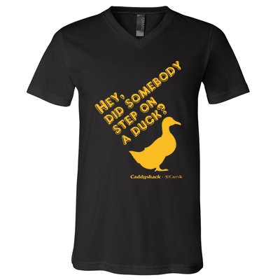 Caddyshack Hey Did Somebody Step On A Duck V-Neck T-Shirt