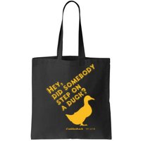 Caddyshack Hey Did Somebody Step On A Duck Tote Bag