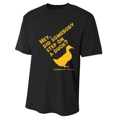 Caddyshack Hey Did Somebody Step On A Duck Performance Sprint T-Shirt