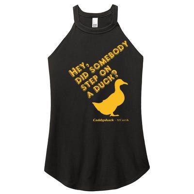 Caddyshack Hey Did Somebody Step On A Duck Women's Perfect Tri Rocker Tank