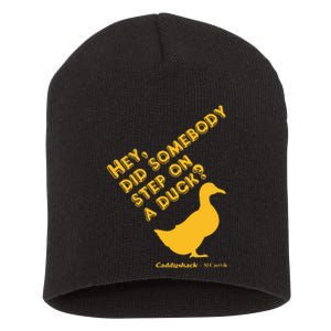 Caddyshack Hey Did Somebody Step On A Duck Short Acrylic Beanie