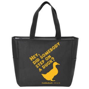 Caddyshack Hey Did Somebody Step On A Duck Zip Tote Bag