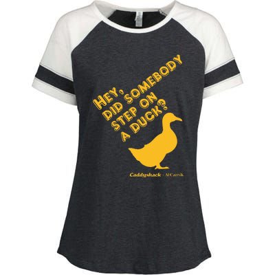 Caddyshack Hey Did Somebody Step On A Duck Enza Ladies Jersey Colorblock Tee