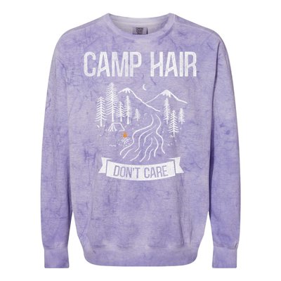 Camp Hair Dont Care Camping Gift Colorblast Crewneck Sweatshirt