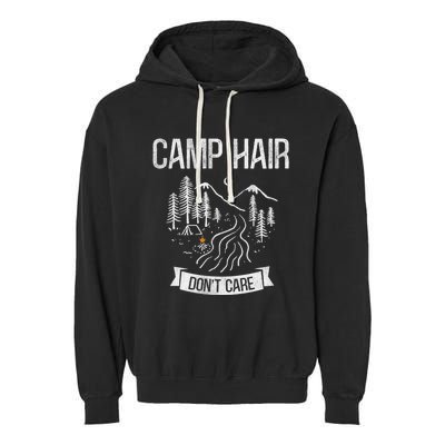 Camp Hair Dont Care Camping Gift Garment-Dyed Fleece Hoodie