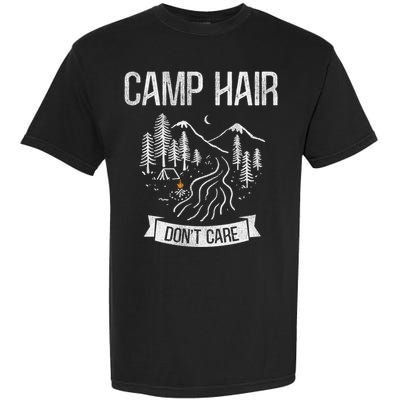 Camp Hair Dont Care Camping Gift Garment-Dyed Heavyweight T-Shirt