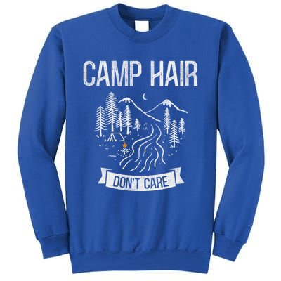 Camp Hair Dont Care Camping Gift Sweatshirt