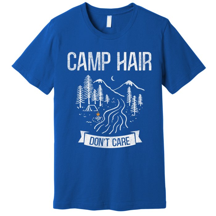 Camp Hair Dont Care Camping Gift Premium T-Shirt