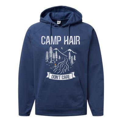 Camp Hair Dont Care Camping Gift Performance Fleece Hoodie