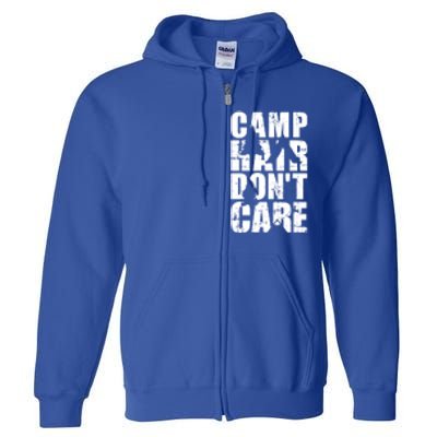 Camp Hair Dont Care Camping Great Gift Full Zip Hoodie