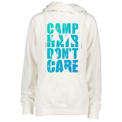 Camp Hair Dont Care Camping Great Gift Womens Funnel Neck Pullover Hood