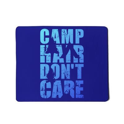 Camp Hair Dont Care Camping Great Gift Mousepad