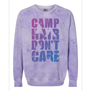 Camp Hair Dont Care Camping Great Gift Colorblast Crewneck Sweatshirt