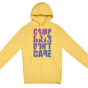 Camp Hair Dont Care Camping Great Gift Premium Pullover Hoodie