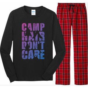 Camp Hair Dont Care Camping Great Gift Long Sleeve Pajama Set