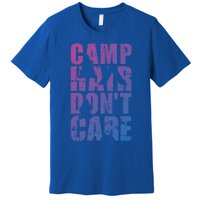 Camp Hair Dont Care Camping Great Gift Premium T-Shirt