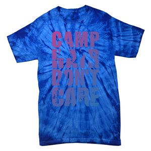 Camp Hair Dont Care Camping Great Gift Tie-Dye T-Shirt