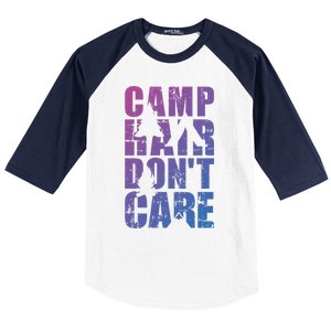 Camp Hair Dont Care Camping Great Gift Baseball Sleeve Shirt