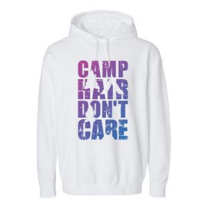 Camp Hair Dont Care Camping Great Gift Garment-Dyed Fleece Hoodie