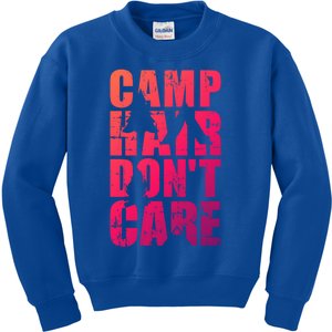 Camp Hair Dont Care Camping Great Gift Kids Sweatshirt